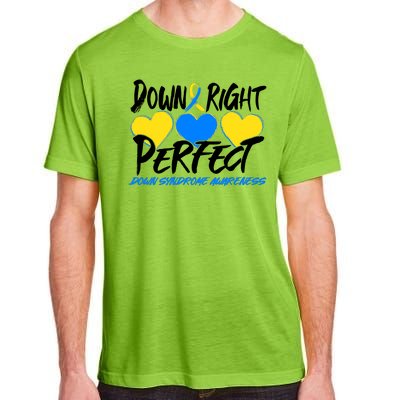 Down Right Perfect Down Syndrome Awareness Adult ChromaSoft Performance T-Shirt