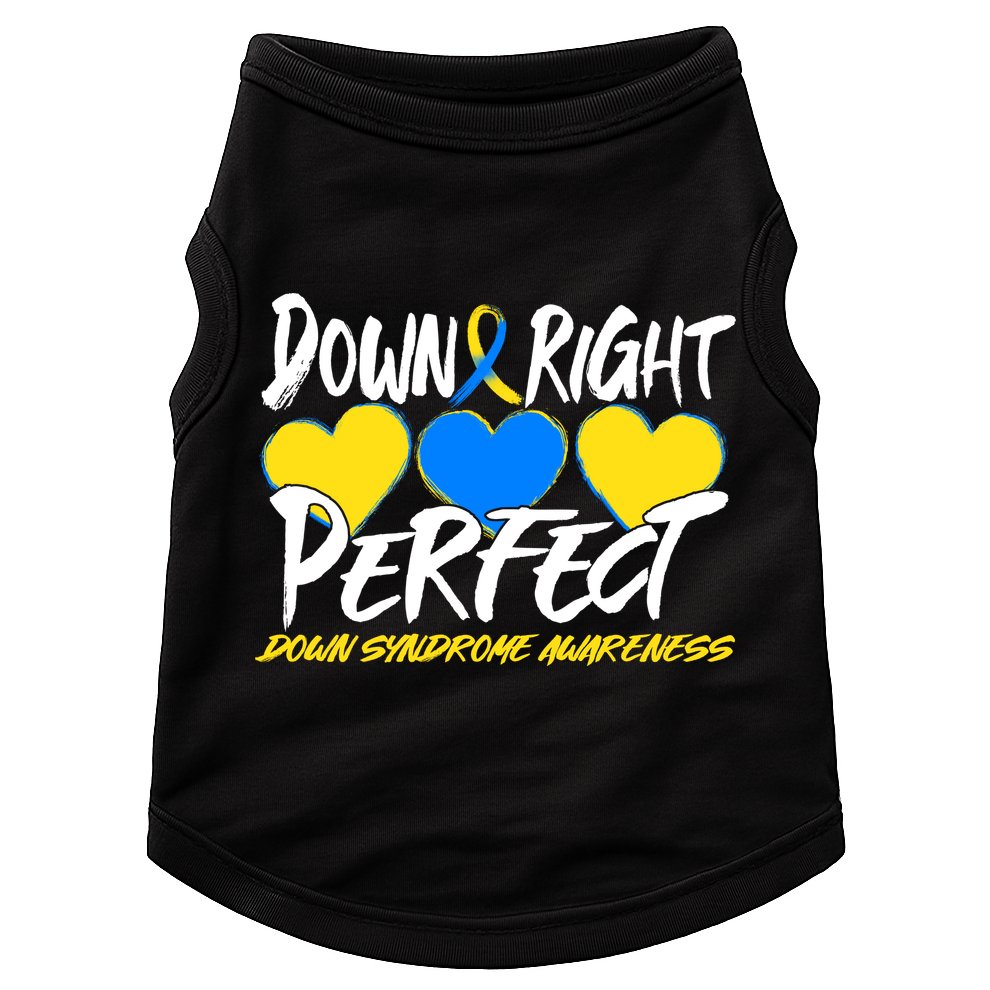 Down Right Perfect Down Syndrome Awareness Doggie Tank
