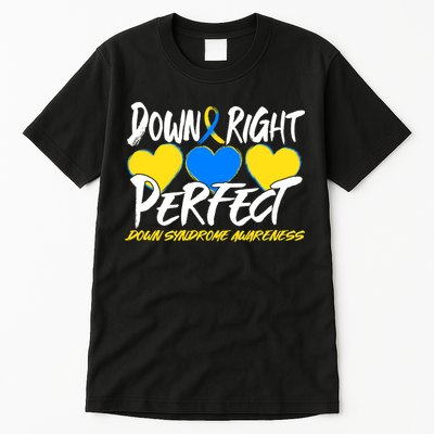 Down Right Perfect Down Syndrome Awareness Tall T-Shirt