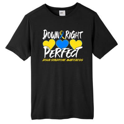 Down Right Perfect Down Syndrome Awareness Tall Fusion ChromaSoft Performance T-Shirt