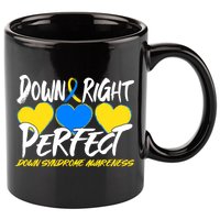 Down Right Perfect Down Syndrome Awareness 11oz C Handle Ceramic Mug