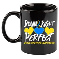 Down Right Perfect Down Syndrome Awareness 11oz C Handle Ceramic Mug