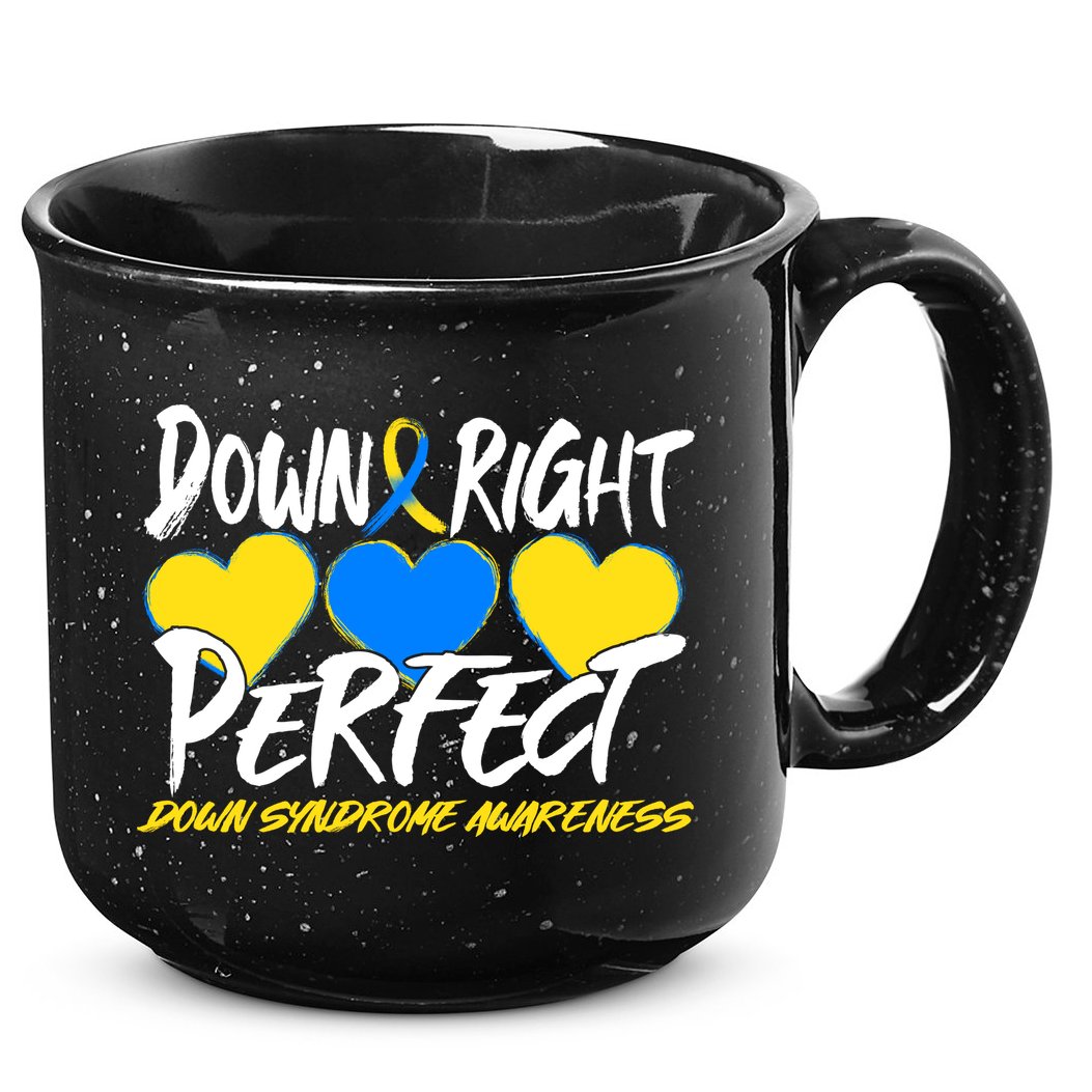 Down Right Perfect Down Syndrome Awareness 15oz Campfire Ceramic Mug