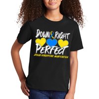 Down Right Perfect Down Syndrome Awareness Kids T-Shirt