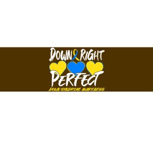 Down Right Perfect Down Syndrome Awareness Bumper Sticker