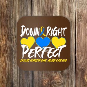 Down Right Perfect Down Syndrome Awareness Coaster