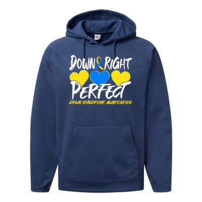 Down Right Perfect Down Syndrome Awareness Performance Fleece Hoodie