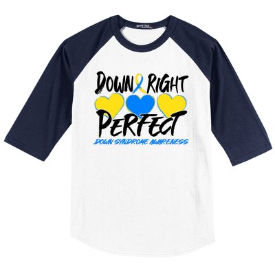 Down Right Perfect Down Syndrome Awareness Baseball Sleeve Shirt