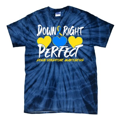 Down Right Perfect Down Syndrome Awareness Tie-Dye T-Shirt