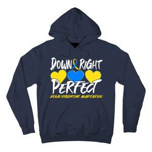 Down Right Perfect Down Syndrome Awareness Tall Hoodie