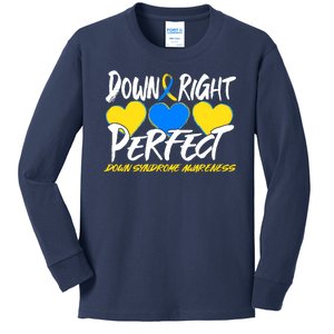 Down Right Perfect Down Syndrome Awareness Kids Long Sleeve Shirt