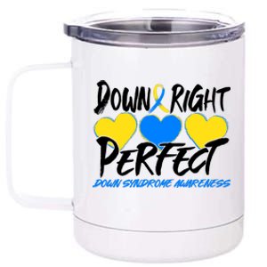 Down Right Perfect Down Syndrome Awareness 12 oz Stainless Steel Tumbler Cup