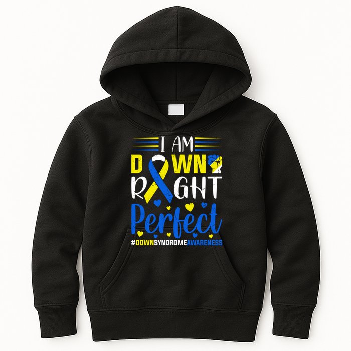 Down Right Perfect For Down Syndrome Awareness Gift Kids Hoodie