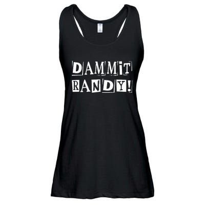 Dammit Randy ! Quoted Sayings Funny Ladies Essential Flowy Tank