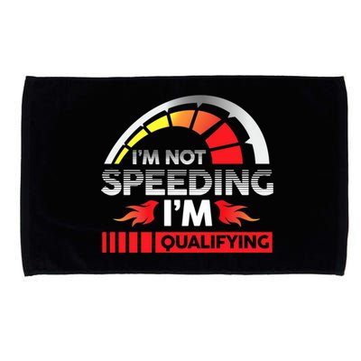 Drag Racing Racer Race Car I'm Not Speeding I'm Qualifying Premium Microfiber Hand Towel