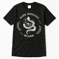 Dark Romance Reader Bookish Smut Reader Smutty Book Lover Tall T-Shirt