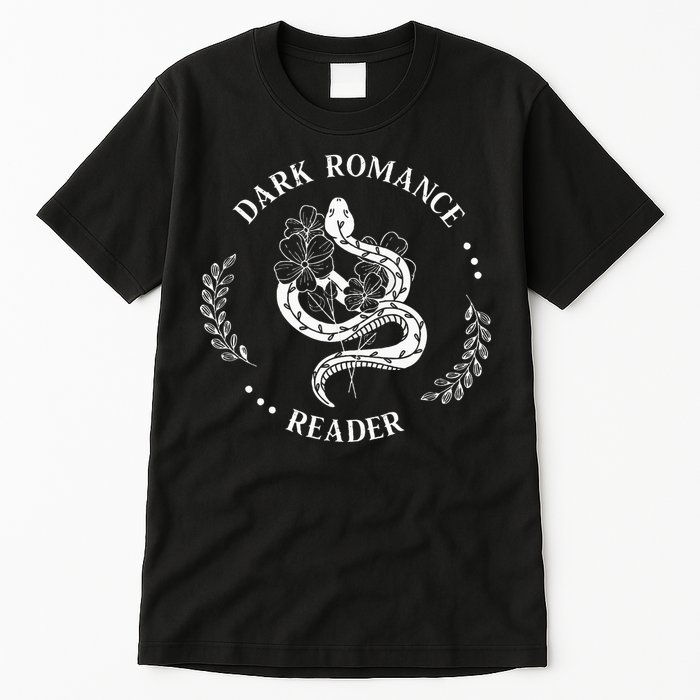 Dark Romance Reader Bookish Smut Reader Smutty Book Lover Tall T-Shirt