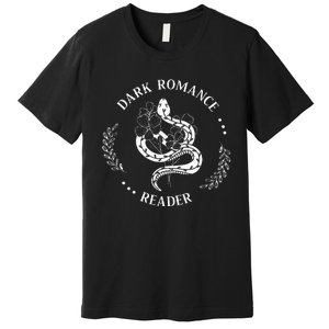 Dark Romance Reader Bookish Smut Reader Smutty Book Lover Premium T-Shirt