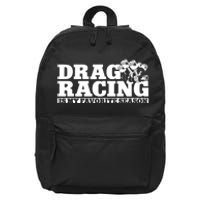 Drag Racing Race Car Drag Racing Is My Favorite Season Gift 16 in Basic Backpack