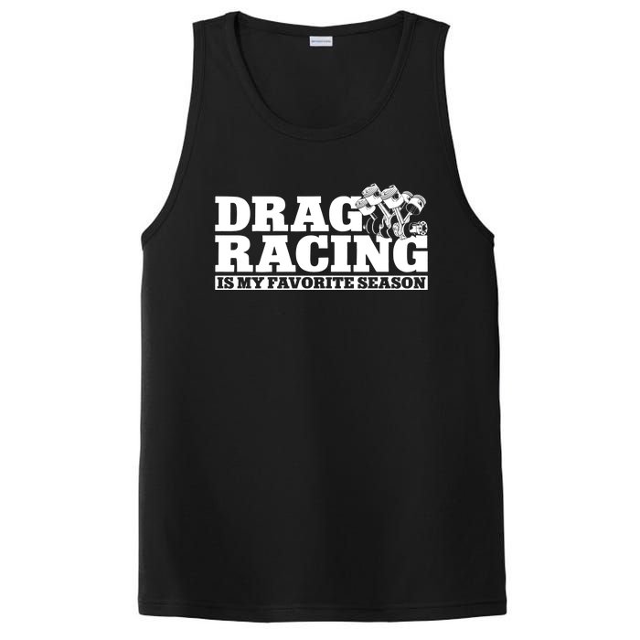 Drag Racing Race Car Drag Racing Is My Favorite Season Gift PosiCharge Competitor Tank