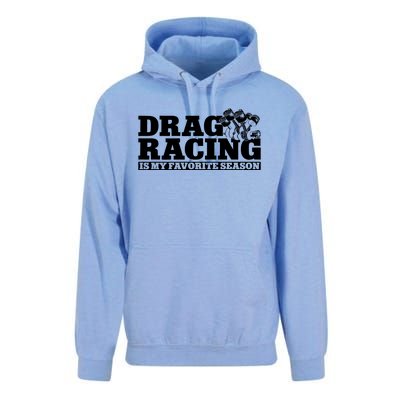 Drag Racing Race Car Drag Racing Is My Favorite Season Gift Unisex Surf Hoodie