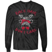 Drag Racing Race Car Girl Race Hair DonT Care Tie-Dye Long Sleeve Shirt