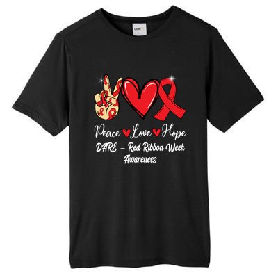 Dare – Red Ribbon Week Peace Love Hope Red Ribbon Gift Tall Fusion ChromaSoft Performance T-Shirt