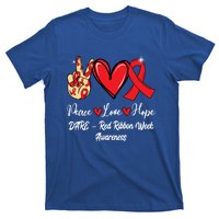 Dare – Red Ribbon Week Peace Love Hope Red Ribbon Gift T-Shirt