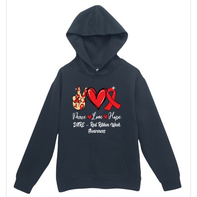 Dare – Red Ribbon Week Peace Love Hope Red Ribbon Gift Urban Pullover Hoodie