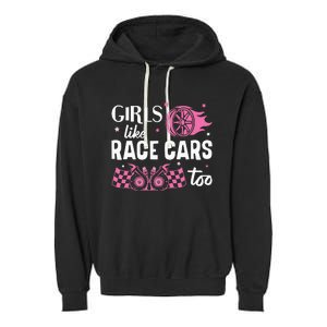 Drag Racing Race Car Girl Like Race Cars Too Garment-Dyed Fleece Hoodie