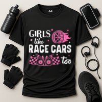 Drag Racing Race Car Girl Like Race Cars Too Cooling Performance Crew T-Shirt