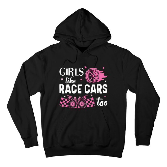 Drag Racing Race Car Girl Like Race Cars Too Hoodie