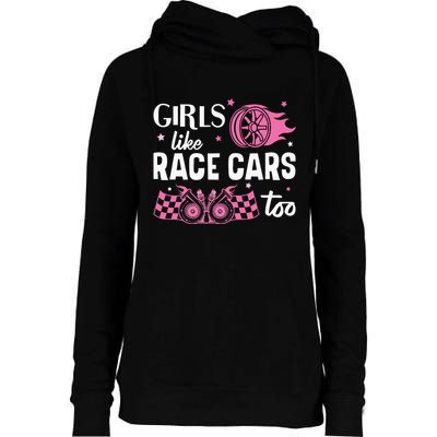 Drag Racing Race Car Girl Like Race Cars Too Womens Funnel Neck Pullover Hood
