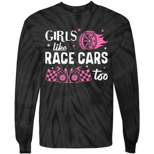 Drag Racing Race Car Girl Like Race Cars Too Tie-Dye Long Sleeve Shirt