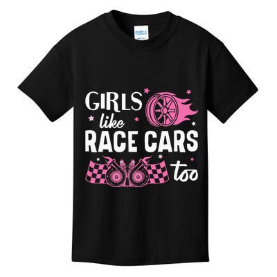 Drag Racing Race Car Girl Like Race Cars Too Kids T-Shirt