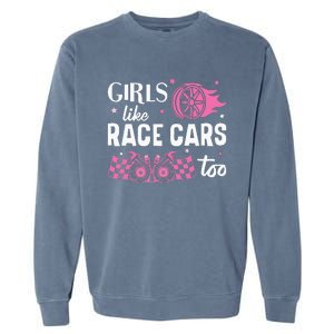 Drag Racing Race Car Girl Like Race Cars Too Garment-Dyed Sweatshirt