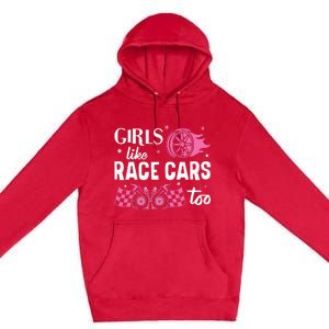 Drag Racing Race Car Girl Like Race Cars Too Premium Pullover Hoodie