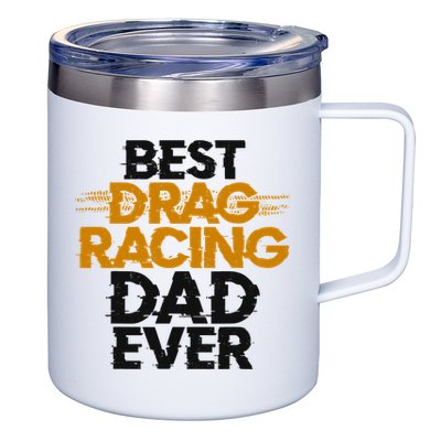 Drag Racing Race Car Dad Vintage Best Drag Racing Dad Ever 12oz Stainless Steel Coffee Mug