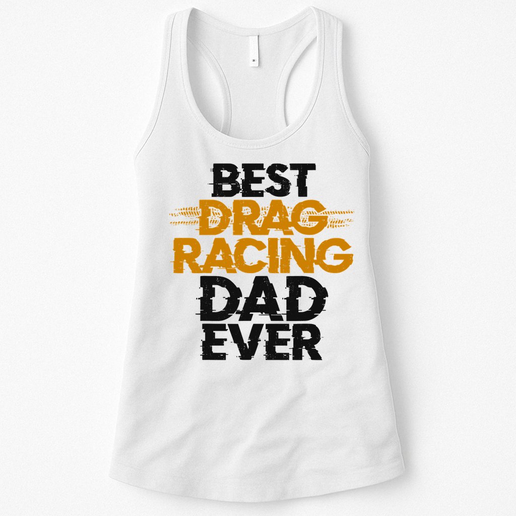 Drag Racing Race Car Dad Vintage Best Drag Racing Dad Ever Womens Tank Top