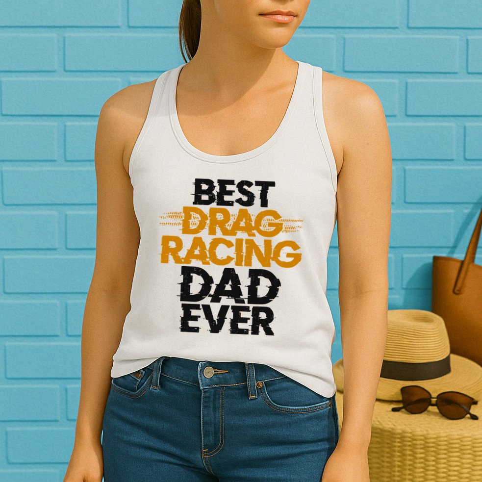 Drag Racing Race Car Dad Vintage Best Drag Racing Dad Ever Womens Tank Top