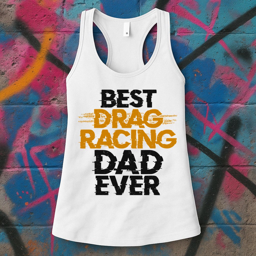 Drag Racing Race Car Dad Vintage Best Drag Racing Dad Ever Womens Tank Top