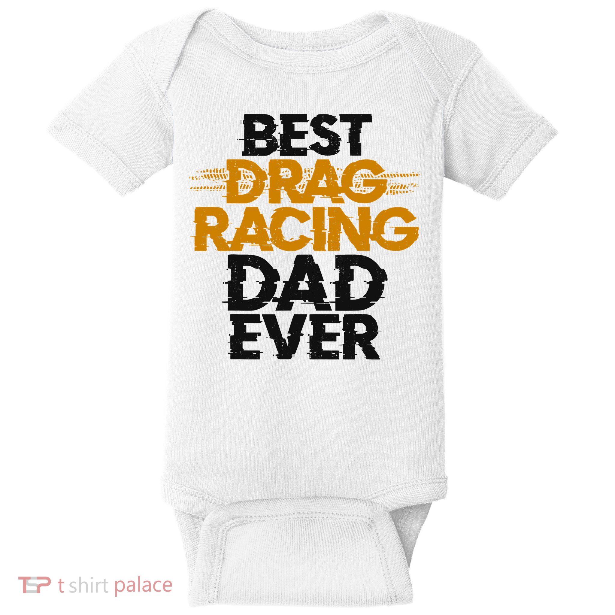 Drag Racing Race Car Dad Vintage Best Drag Racing Dad Ever Baby Bodysuit