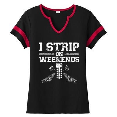 Drag Racing Race Car Pun Vintage I Strip On Weekends Ladies Halftime Notch Neck Tee