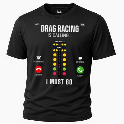 Drag Racing Race Car Phone Display Drag Racing Is Calling Cooling Performance Crew T-Shirt