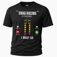 Drag Racing Race Car Phone Display Drag Racing Is Calling Cooling Performance Crew T-Shirt