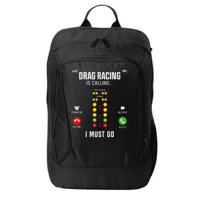 Drag Racing Race Car Phone Display Drag Racing Is Calling City Backpack