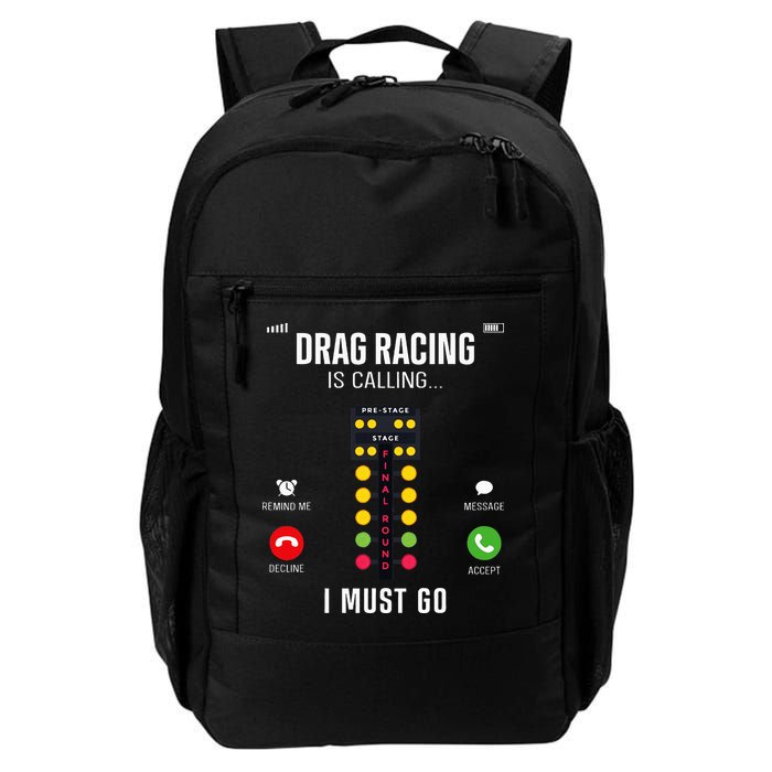 Drag Racing Race Car Phone Display Drag Racing Is Calling Backpack