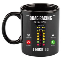 Drag Racing Race Car Phone Display Drag Racing Is Calling 11oz C Handle Ceramic Mug