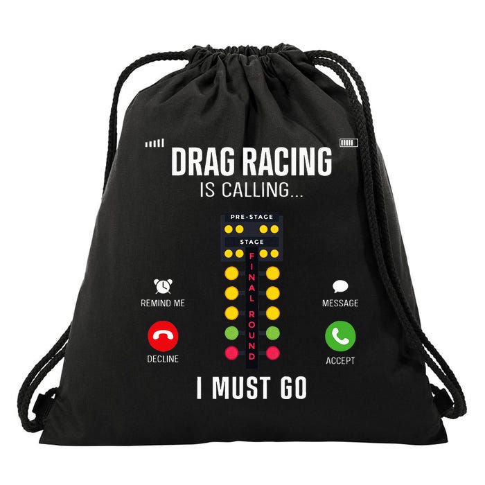 Drag Racing Race Car Phone Display Drag Racing Is Calling Drawstring Bag