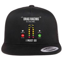 Drag Racing Race Car Phone Display Drag Racing Is Calling Flat Bill Trucker Hat